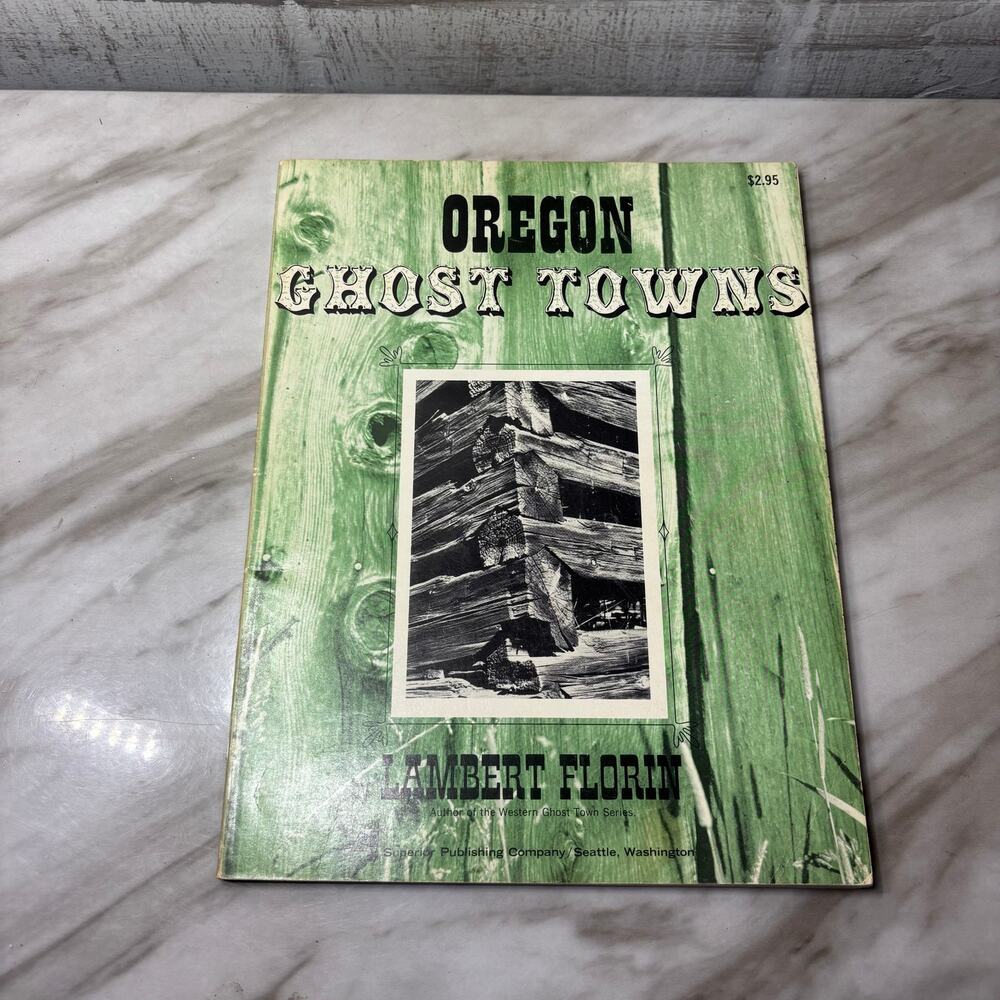 Vintage Oregon Ghost Towns Book by Lambert Florin 1970